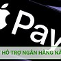 Apple Pay Việt Nam Hỗ Trợ Ngân Hàng Nào