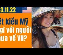 Việt Kiều Mỹ Nói Gì Về Việt Nam